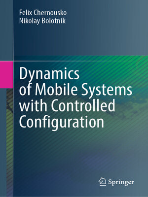 cover image of Dynamics of Mobile Systems with Controlled Configuration